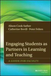 book Engaging Students As Partners in Learning and Teaching : A Guide for Faculty