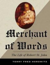 book Merchant of Words : The Life of Robert St. John