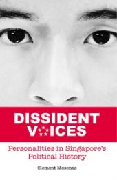 book Dissident Voices : Personalities in Singapore's political history