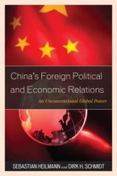 book China's Foreign Political and Economic Relations : An Unconventional Global Power