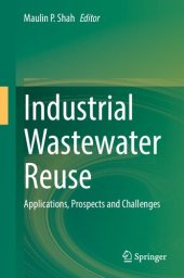 book Industrial Wastewater Reuse: Applications, Prospects and Challenges