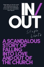 book In/Out: A scandalous story of falling into love and out of the church