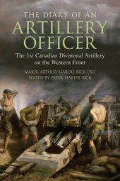 book The Diary of an Artillery Officer: The First Canadian Divisional Artillery on the Western Front