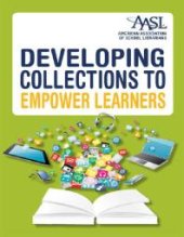 book Developing Collections to Empower Learners