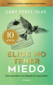 book Elige no tener miedo: Edición décimo aniversario