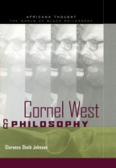 book Cornel West and Philosophy : The Quest for Social Justice