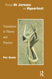 book From St Jerome to Hypertext : Translation in Theory and Practice