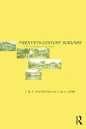 book Twentieth-Century Suburbs : A Morphological Approach