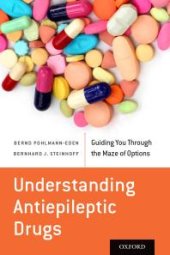 book Understanding Antiepileptic Drugs : Guiding You Through the Maze of Options