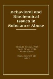 book Behavioral and Biochemical Issues in Substance Abuse