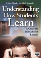 book Understanding How Students Learn : A Guide for Instructional Leaders