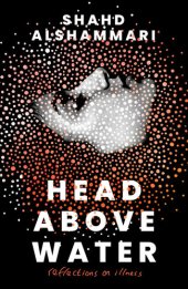 book Head Above Water: Reflections on Illness