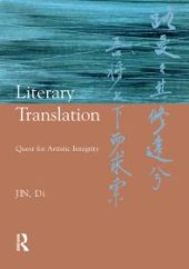 book Literary Translation : Quest for Artistic Integrity