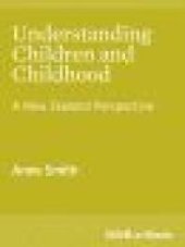 book Understanding Children and Childhood : A New Zealand Perspective