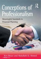 book Conceptions of Professionalism : Meaningful Standards in Financial Planning