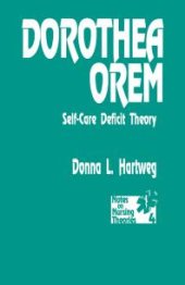 book Dorothea Orem : Self-Care Deficit Theory