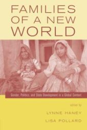 book Families of a New World : Gender, Politics, and State Development in a Global Context