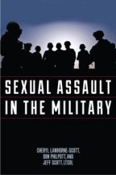 book Sexual Assault in the Military : A Guide for Victims and Families