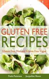 book Gluten Free Recipes: Gluten Free Diet and Gluten Free Vegan