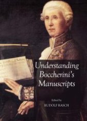 book Understanding Boccherini's Manuscripts