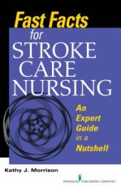 book Fast Facts for Stroke Care Nursing : An Expert Guide in a Nutshell