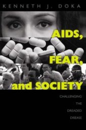 book AIDS, Fear and Society : Challenging the Dreaded Disease