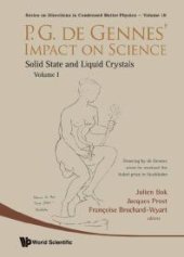 book P.g. De Gennes' Impact On Science - Volume I: Solid State And Liquid Crystals : Solid State and Liquid Crystals