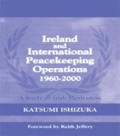 book Ireland and International Peacekeeping Operations 1960-2000