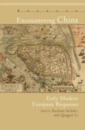 book Encountering China : Early Modern European Responses