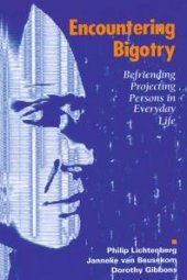 book Encountering Bigotry : Befriending Projecting People in Everyday Life