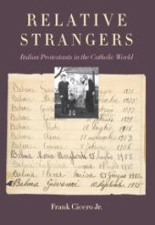 book Relative Strangers : Italian Protestants in the Catholic World