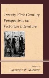 book Twenty-First Century Perspectives on Victorian Literature