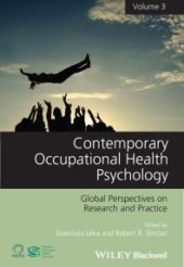 book Contemporary Occupational Health Psychology, Volume 3 : Global Perspectives on Research and Practice