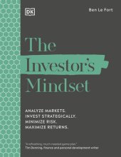 book The Investor's Mindset: Analyze Markets. Invest Strategically. Minimize Risk. Maximize Returns.