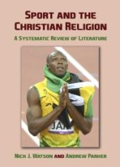 book Sport and the Christian Religion : A Systematic Review of Literature