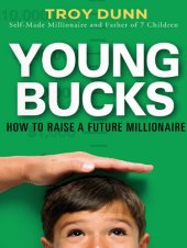 book Young Bucks: How to Raise a Future Millionaire