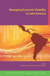 book Managing Economic Volatility in Latin America