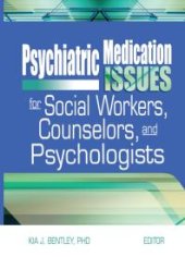 book Psychiatric Medication Issues for Social Workers, Counselors, and Psychologists