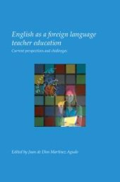 book English As a Foreign Language Teacher Education : Current Perspectives and Challenges