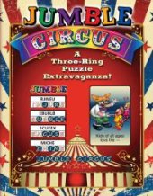 book Jumble® Circus : A Three-Ring Puzzle Extravaganza!