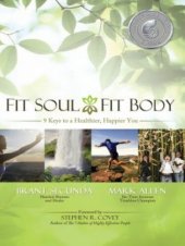 book Fit Soul, Fit Body: 9 keys to a Healthier, Happier You