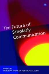 book The Future of Scholarly Communication