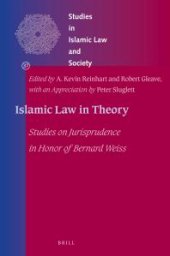 book Islamic Law in Theory : Studies on Jurisprudence in Honor of Bernard Weiss