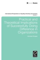 book Practical and Theoretical Implications of Successfully Doing Difference in Organizations