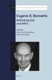 book Eugene B. Borowitz: Rethinking God and Ethics : Rethinking God and Ethics