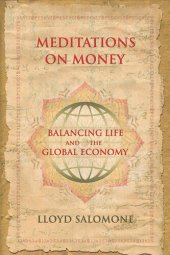 book Meditations on Money: Balancing Life and the Global Economy