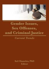 book Gender Issues, Sex Offenses, and Criminal Justice : Current Trends