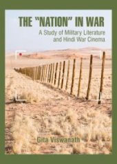 book The "Nation" in War : A Study of Military Literature and Hindi War Cinema