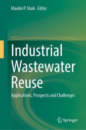 book Industrial Wastewater Reuse: Applications, Prospects and Challenges