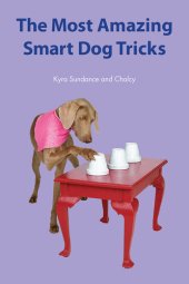 book The Most Amazing Silly Dog Tricks